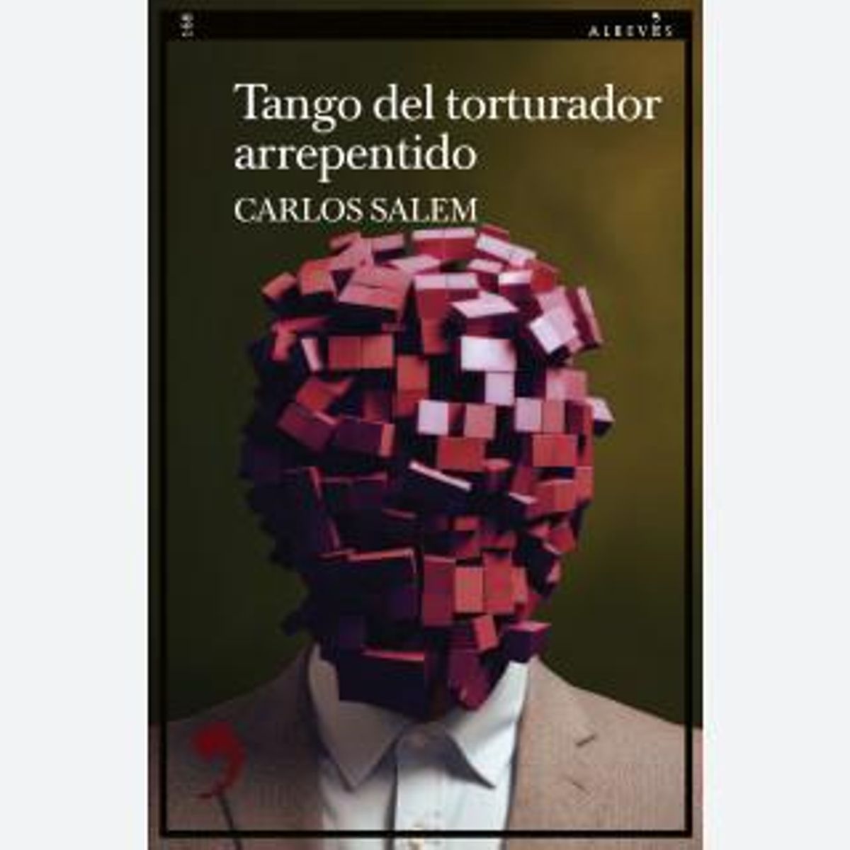 tango del torturador arrepentido carlos salem squared