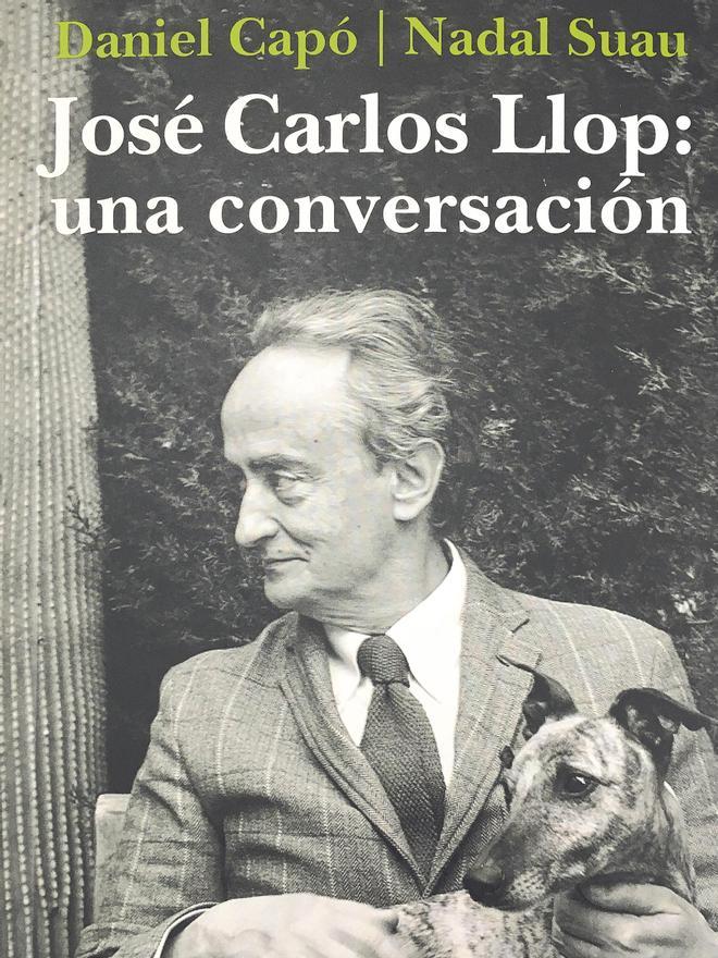 Portada del libro: &#039;José Carlos Llop: Una conversación&#039;.