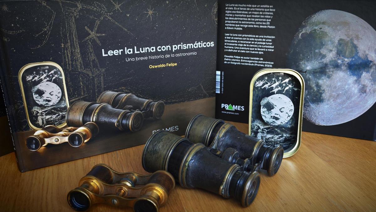 El nuevo libro de Oswaldo Felipe, 'Leer la Luna con prismáticos'.