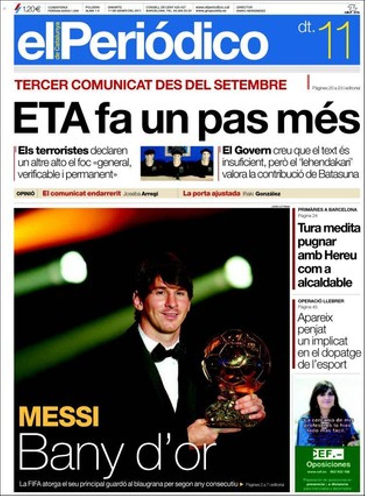 EL PERIÓDICO destaca a dins, a més, la controvèrsia per l’odi sembrat pel Tea Party als EUA; la incapacitat de Bèlgica per formar govern; una proposta que la UE boicotegi Israel per la seva ocupació de Jerusalem; que PSOE, PP i CiU rebutgen legalitzar l’eutanàsia; les 140 denúncies de la primera setmana sense fum a Catalunya; els plans per a l’antiga presó de Trinitat Vella i per restaurar la Mercè; que la UE intenta evitar que Portugal sigui intervinguda; que torna a créixer el nombre de turistes que visiten Espanya, i que la viuda de {Stieg} Larsson revela claus del quart títol de ’Millenium’. També ofereix el mensual ’+Digital’.  