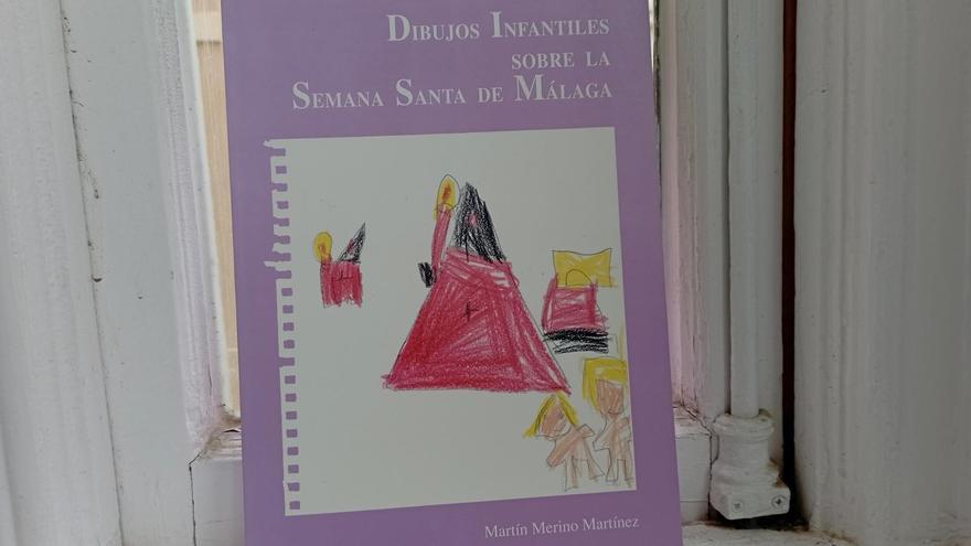 El libro de Martín Merino sobre los dibujos infantiles de la Semana Santa de Málaga.