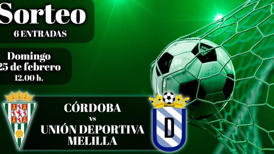 ¡Participa en el sorteo y consigue una de las seis entradas para el partido entre el Córdoba CF - Melilla!