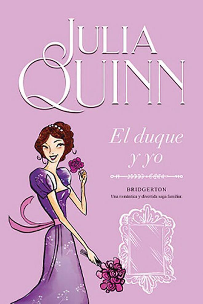 'El duque y yo', de Julia Quinn