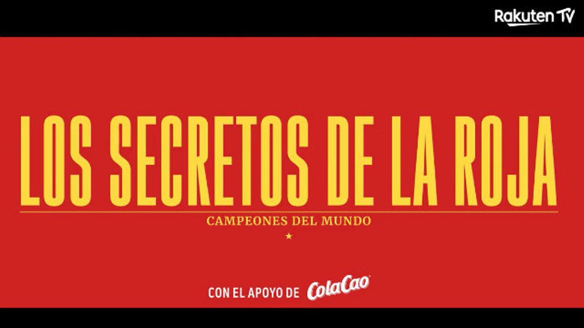 Rakuten presenta: Los secretos de La Roja