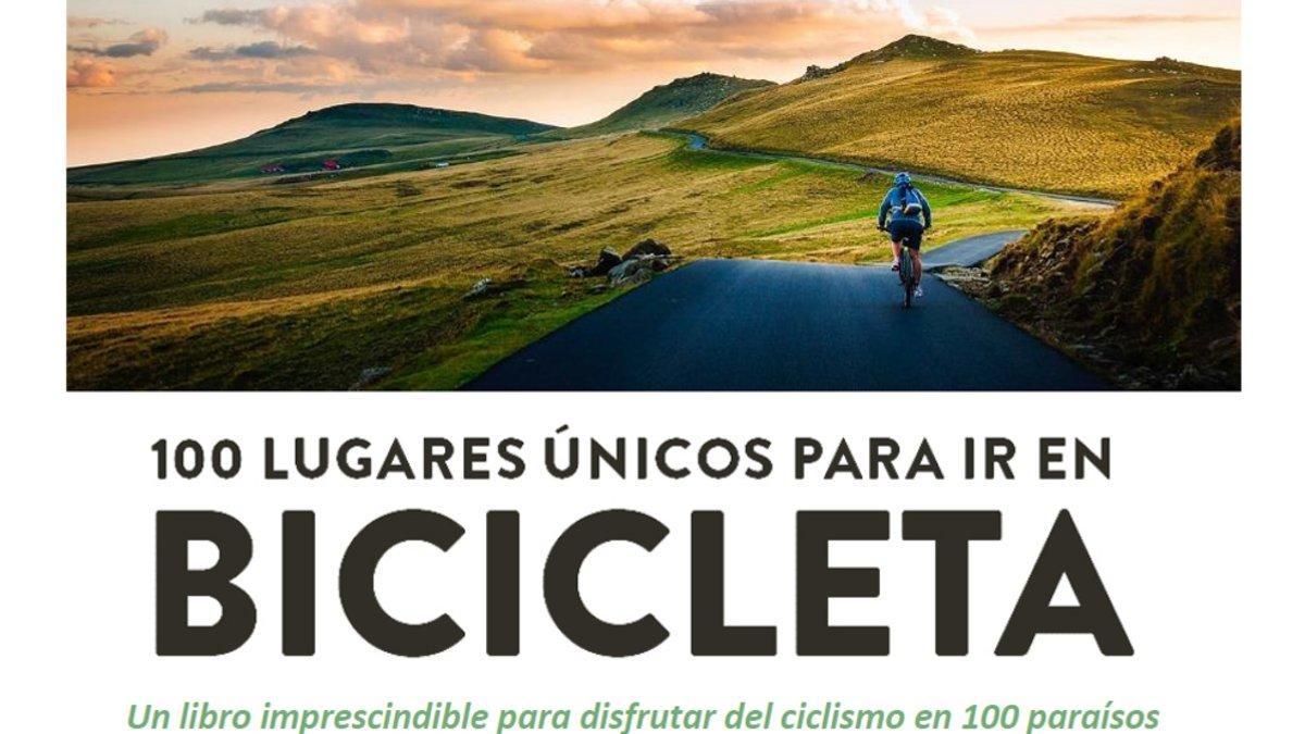 '100 lugares únicos para ir en bicicleta' , editado por GeoPlaneta