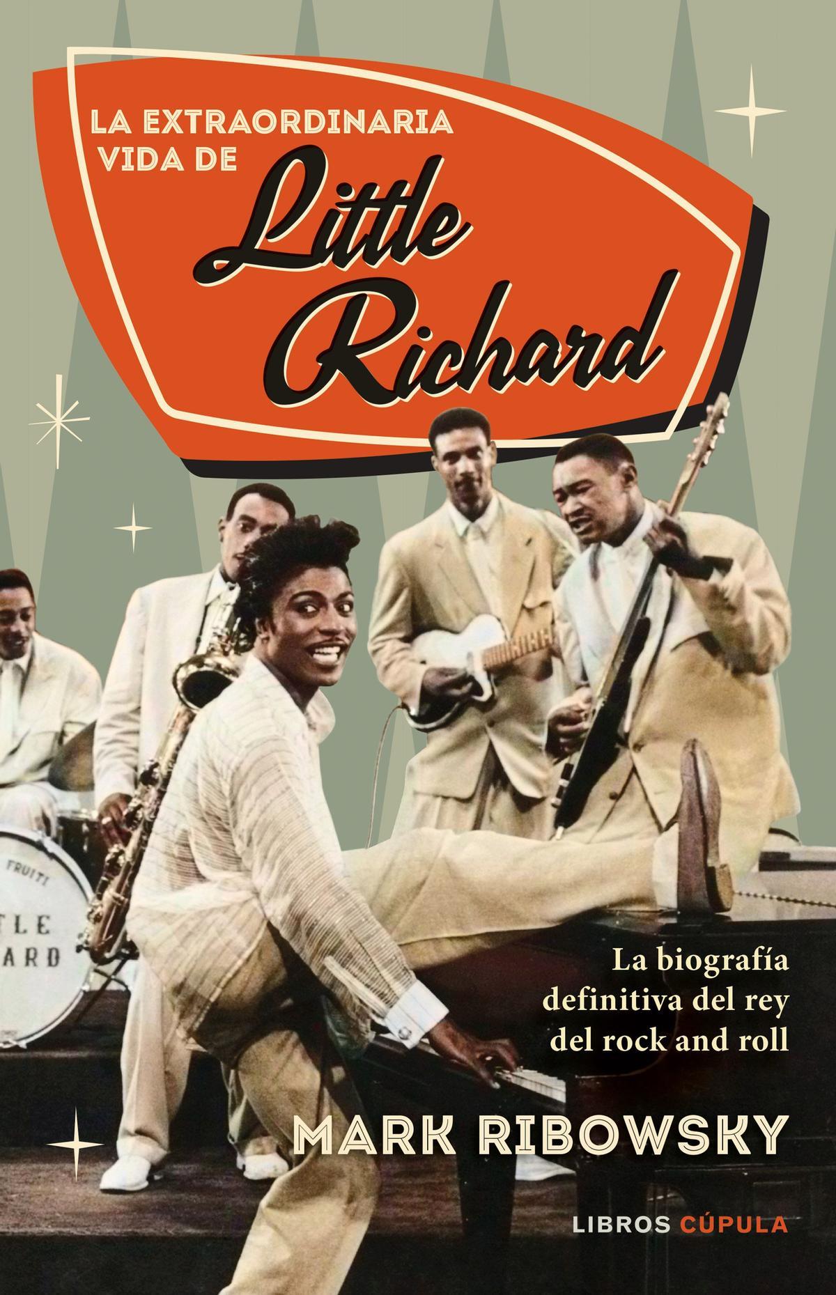 Portada de la extraordinaria vida de Little Richard Mark Ribowsky