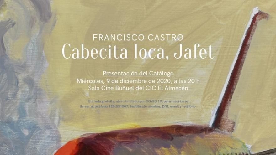 Arte: &#039;Cabecita Loca, Jafet&#039;, de Francisco Castro. Presentación del catálogo