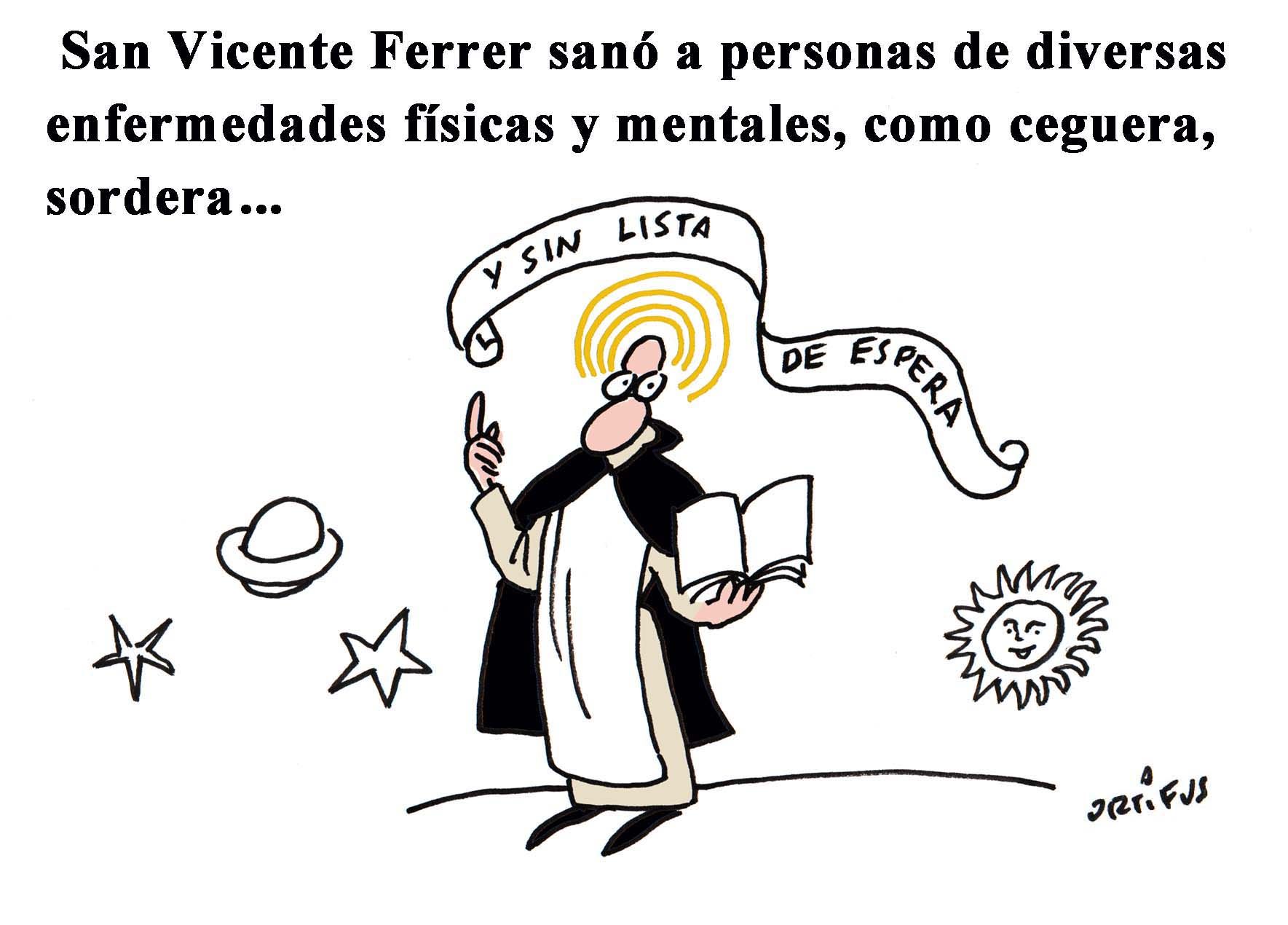 San Vicente Ferrer sanó a personas de diversas enfermedades físcas y mentales, como ceguera, sordera...