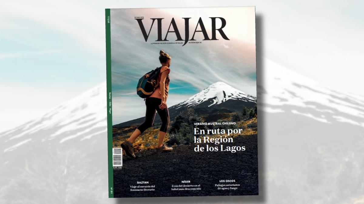 Rumbo al verano austral chileno en el nuevo número de VIAJAR.