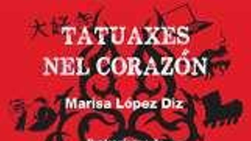 Tatuaxes nel corazón. Marisa López Diz y Ruma Barbero. Impronta, 10 euros