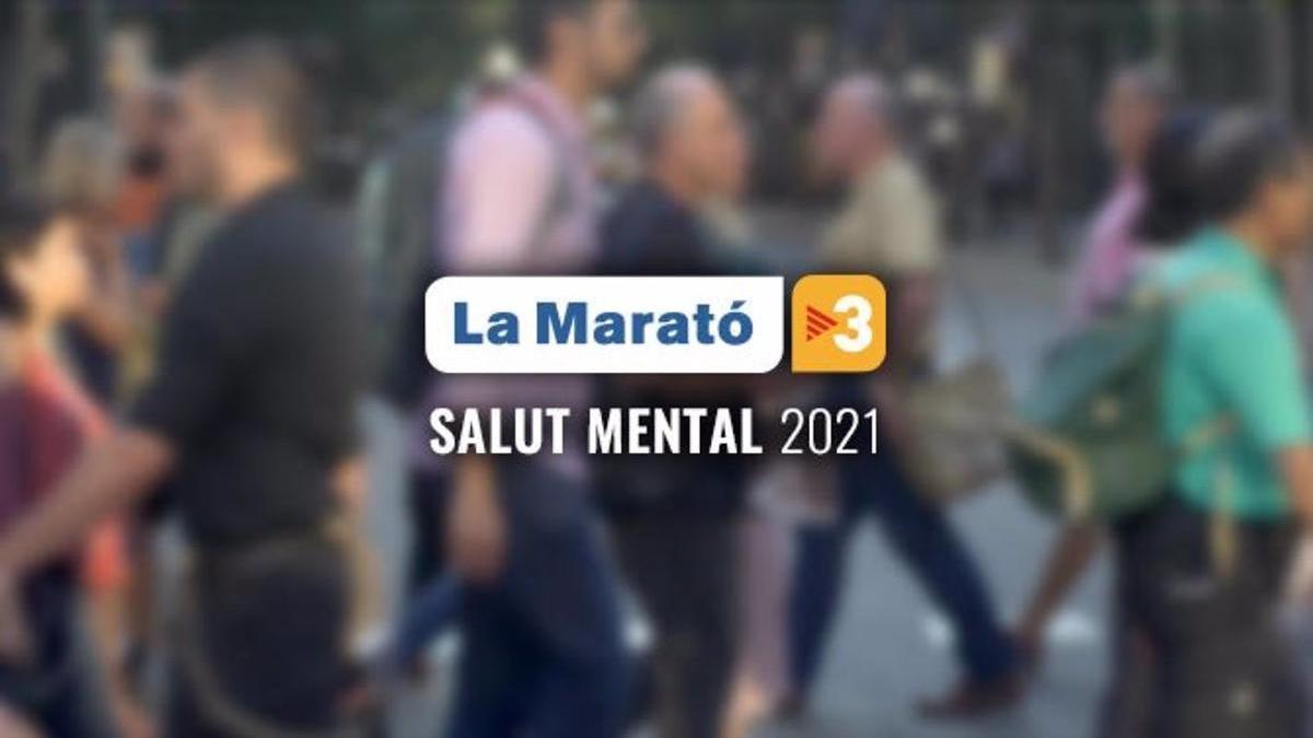 La Marató 2021 es dedicarà a la salut mental