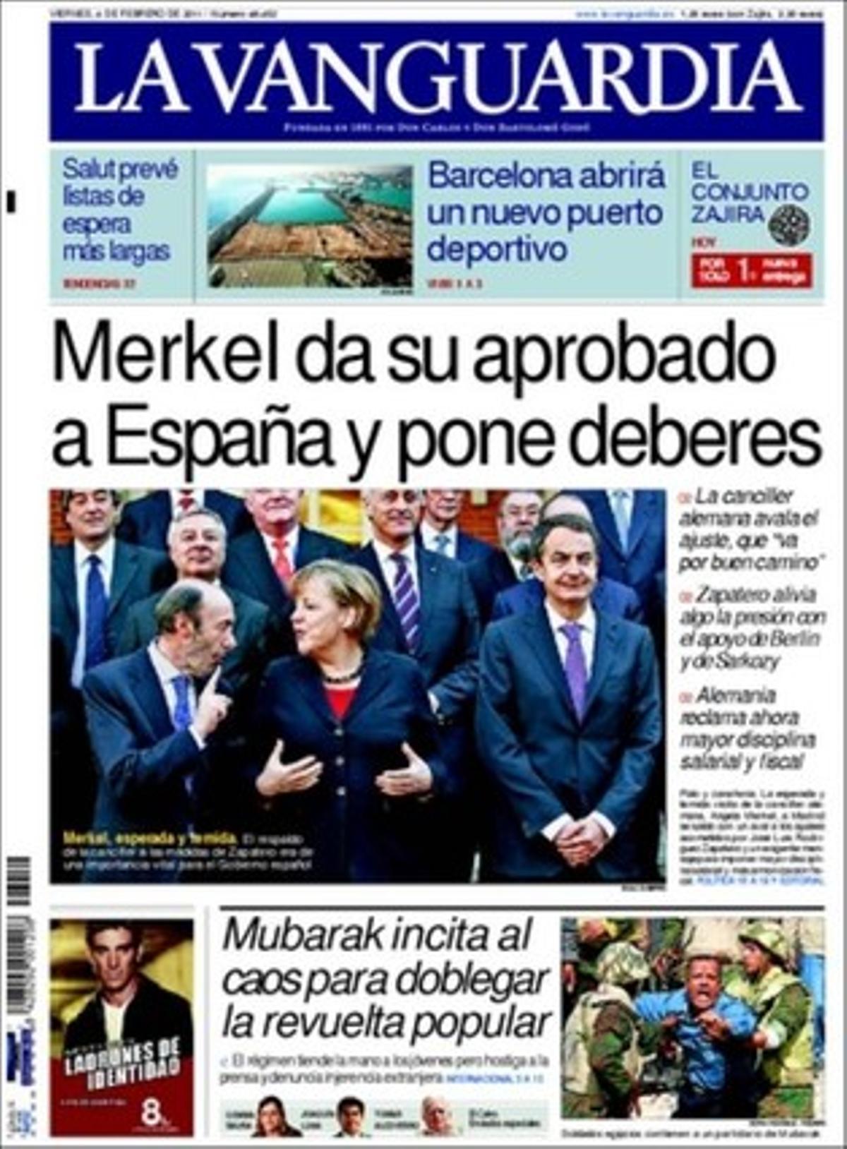 ’La Vanguardia’ dóna rellevància en pàgines interiors al fet que Rajoy resta valor a les reformes que Zapatero celebra amb Merkel; que Montilla situa l’alcalde de Lleida en la carrera successòria, que la Conselleria de Salut anuncia que creixeran les llistes d’espera i aconsella afiliar-se a una mútua, que Barcelona aprova obrir una marina per a grans iots i remodelar el moll de Pescadors, que Alemanya impulsa una refundació forçosa de l’euro i que els preus dels aliments van tornar a pujar al gener fins al seu màxim històric mundial.