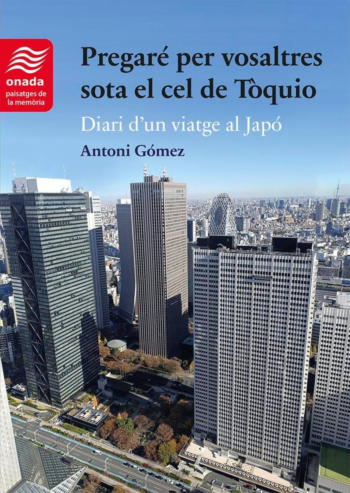 'Pregare per vosaltres sota el cel de Tòquio' d'Antoni Gómez.
