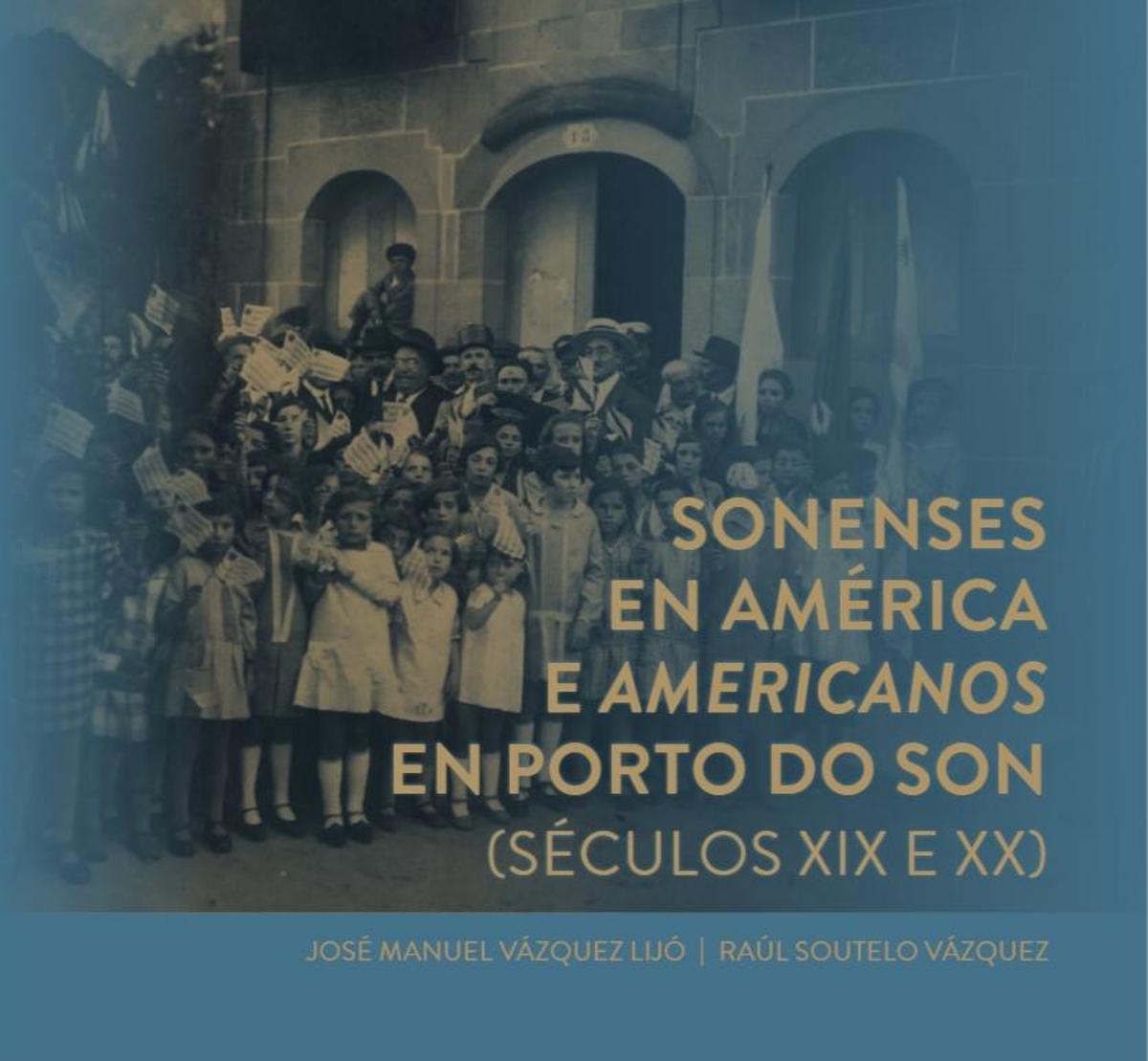 Portada do libro 'Sonenses en América e americanos en Porto do Son (séculos XIX e XX)'.