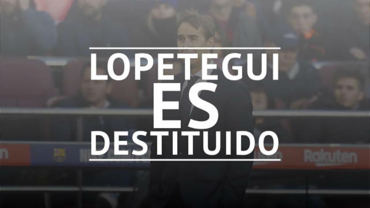 Lopetegui, destituido como técnico del Real Madrid