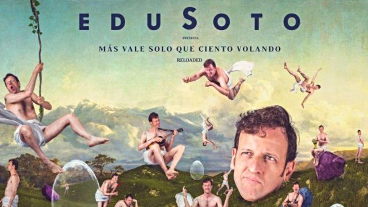 Edu Soto en un poster del espectáculo teatral "Más vale solo que ciento volando Revolution".