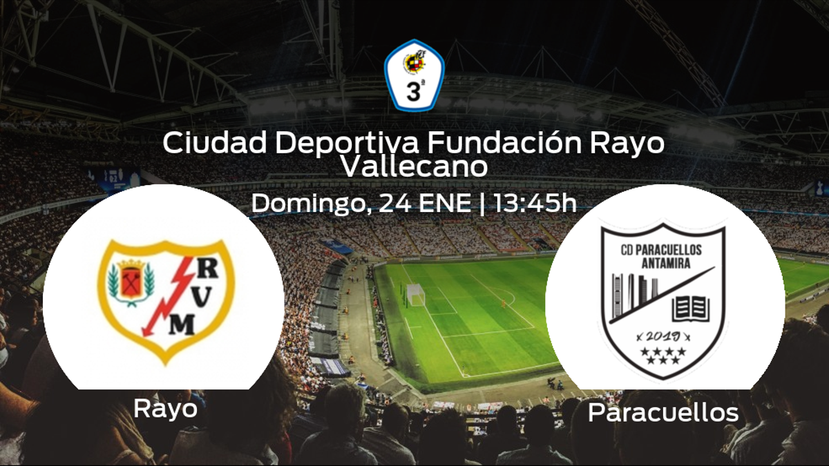 Previa del partido: Rayo B - Paracuellos Antamira