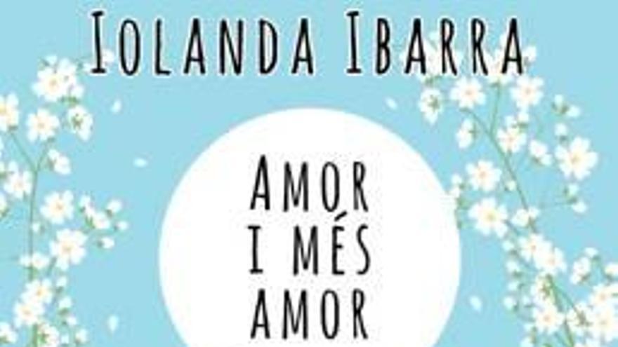 Iolanda Ibarra debuta com escriptora amb la novel·la «Amor i més amor»