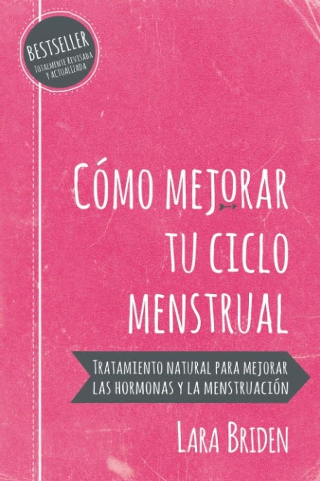 Libro 'Cómo mejorar tu ciclo menstrual' de Lara Briden (Precio: 18,30 euros)