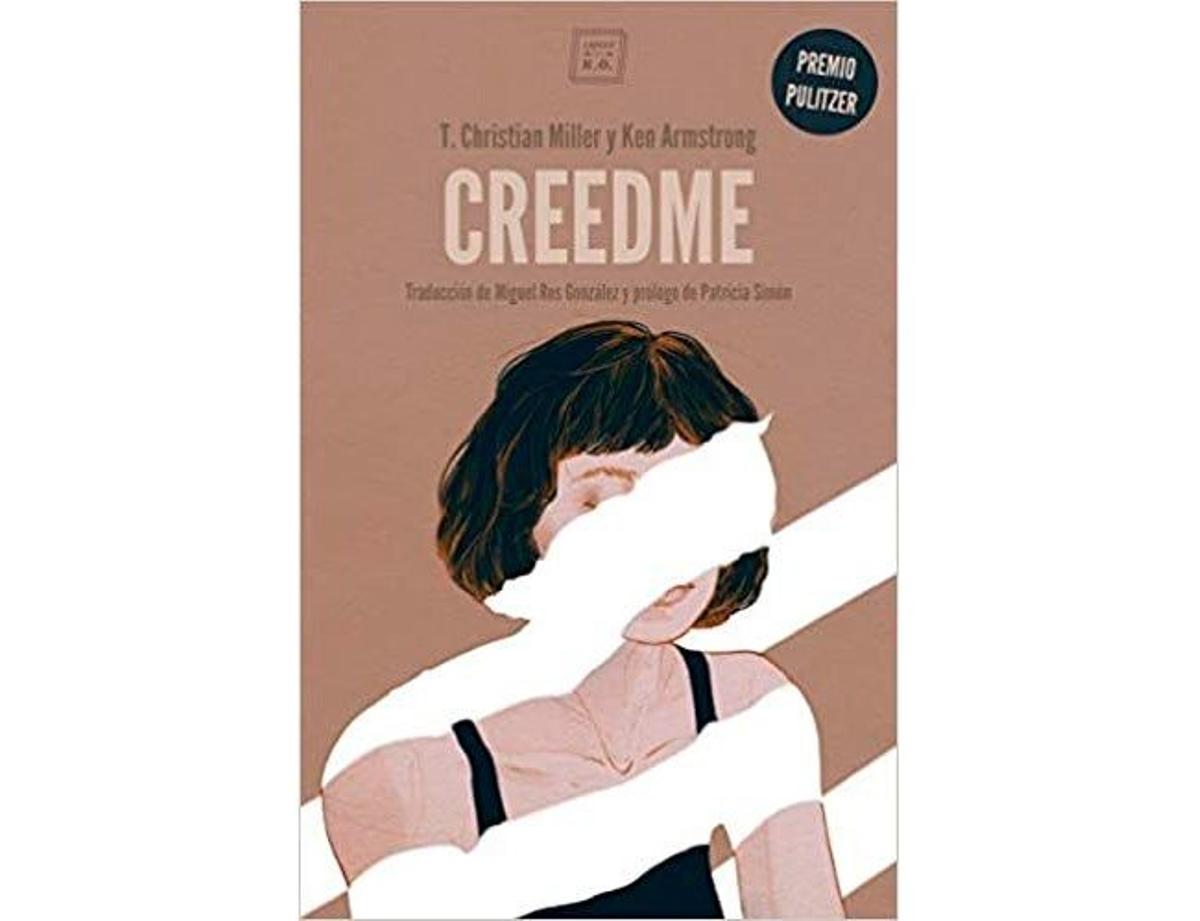 'Creedme', libro de T.Christian Miller y Ken Armstrong