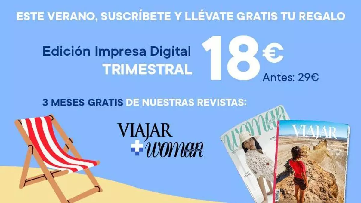 Oferta del verano: la edición impresa digital de La Opinión por solo 18 euros y tres meses gratis de Woman y Viajar