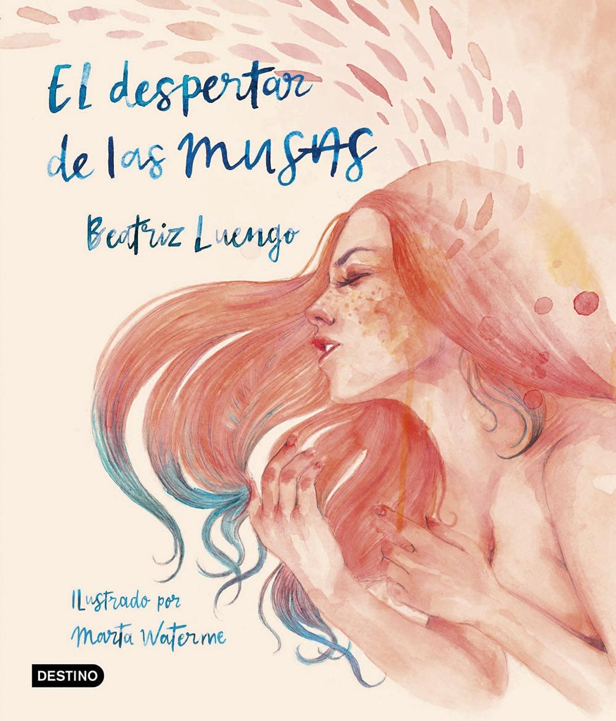 El despertar de las musas, de Beariz Luengo.