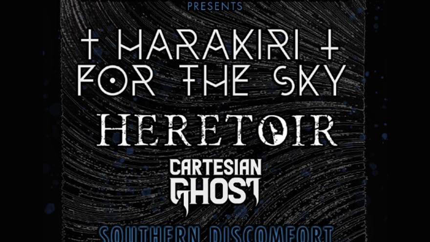 Harakiri for the Sky + Heretoir + Cartesian Ghost