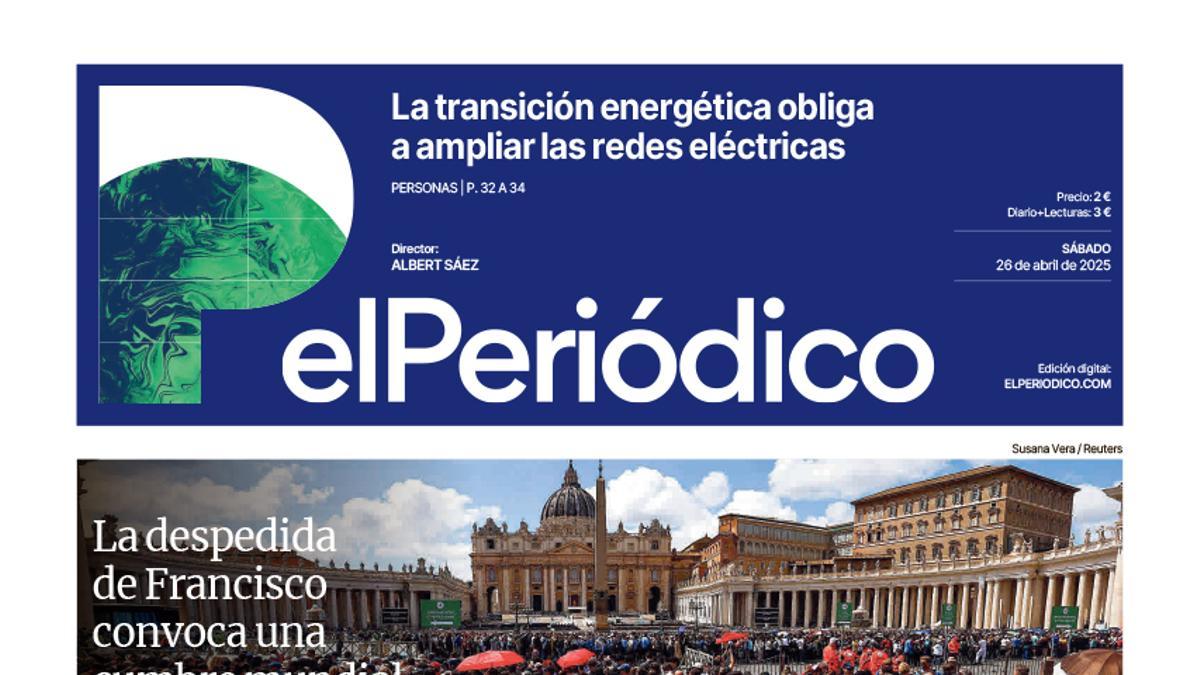 La portada de EL PERIÓDICO del 26 de abril de 2025