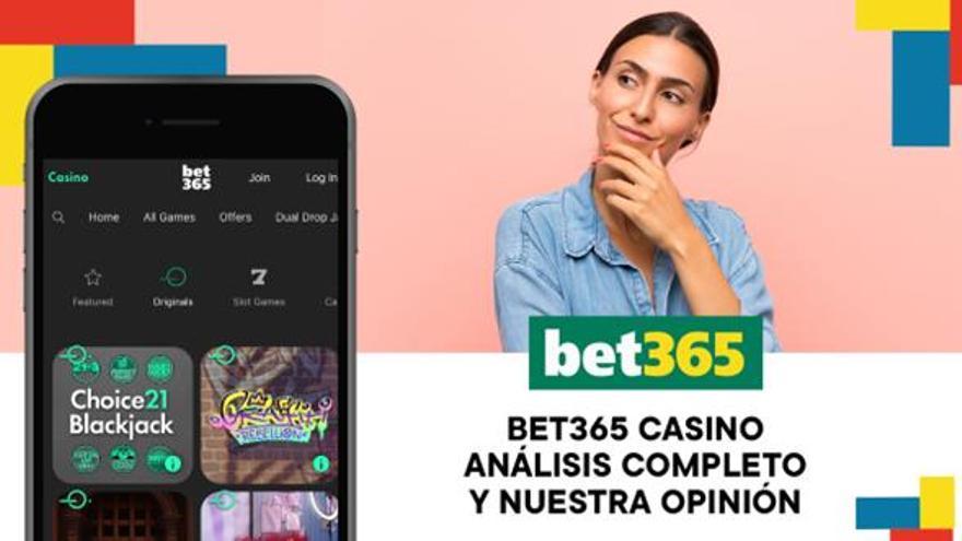 Casino bet365: Análisis completo y Opiniones de expertos 2023