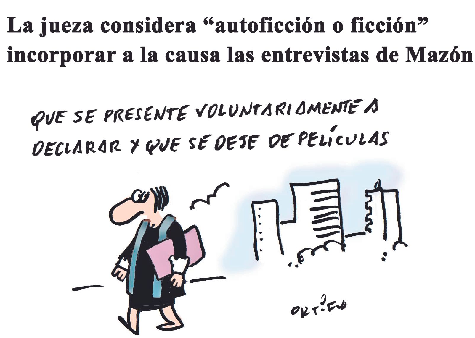 La jueza considera &quot;autoficción o ficción&quot; incorporar a la causa las entrevistas de Mazón