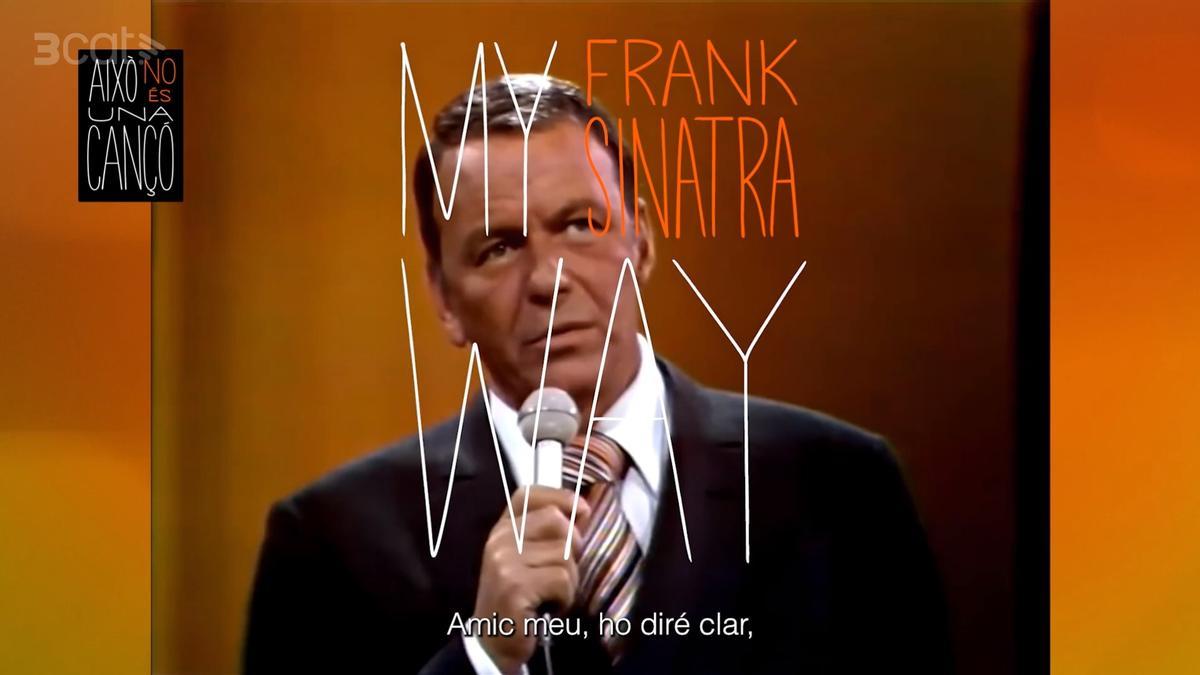 Frank Sinatra y su ‘My way’ (TV3).