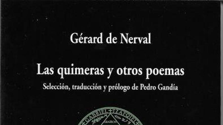 Las quimeras del desdichado Gérard de Nerval