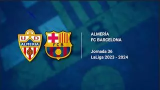 Almería - Barça: horario y dónde ver hoy por TV el partido de la 36ª jornada de LaLiga