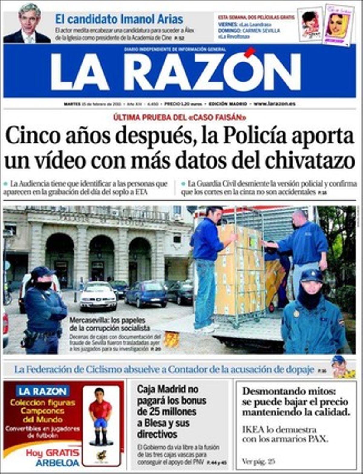 ’La Razón’ destaca que José Blanco anuncia que només exclouran de les llistes del PSOE els imputats per enriquir-se, en resposta a Maria Dolores de Cospedal, que li preguntava quan apartarien als implicats en l’escàndol de Mercasevilla. I també que el Govern espanyol  dóna via lliure a la fusió de les caixes basques a canvi del suport del PNB a la reforma de les entitats d’estalvi, i que l’Acadèmia del Cine vol que Imanol Arias opti a la presidència de la institució.