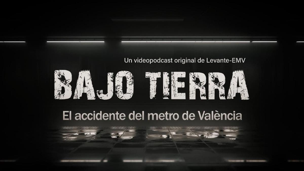 videopodcast ‘Bajo tierra: El accidente del metro de València".