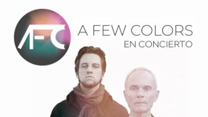 &#039;A Few Colors&#039; en concierto