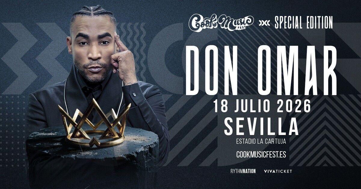 28/12/2025 Cartel del concierto de Don Omar en Sevilla, el 18 de julio de 2026, en una edición especial del Cook Music Fest.. Las entradas para el concierto de Don Omar en el Estadio de La Cartuja en Sevilla saldrán a la venta este lunes, 29 de diciembre, a partir de las 12 horas. ESPAÑA EUROPA ISLAS CANARIAS CULTURA TURISMO Y CULTURA COOK MUSIC FEST