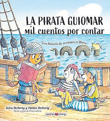 HELEN I THOMAS DORCHERTY. La pirata Guiomar. Maeva Young, 48 pàgines, 14,90€.