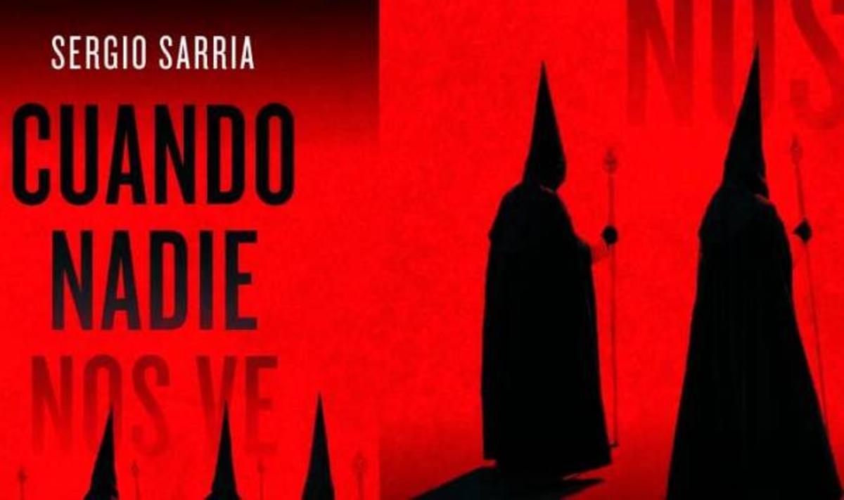 Cuando nadie nos ve, novela de Sergio Sarria