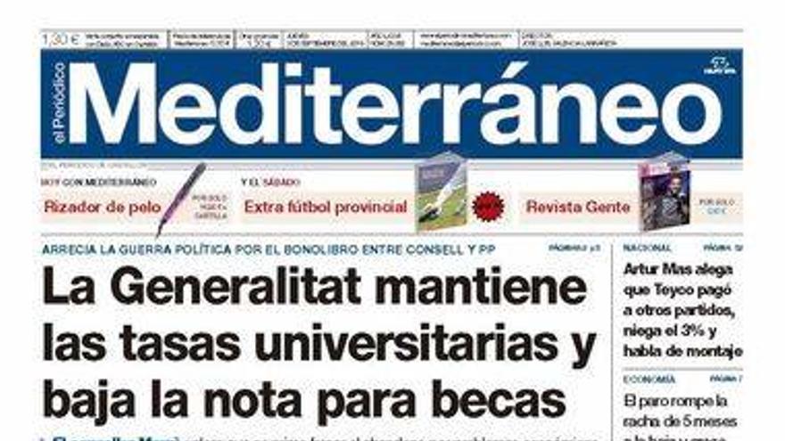 &#039;La Generalitat mantiene las tasas universitarias y baja la nota para becas&#039;, en la portada de El Periódico Mediterráneo.