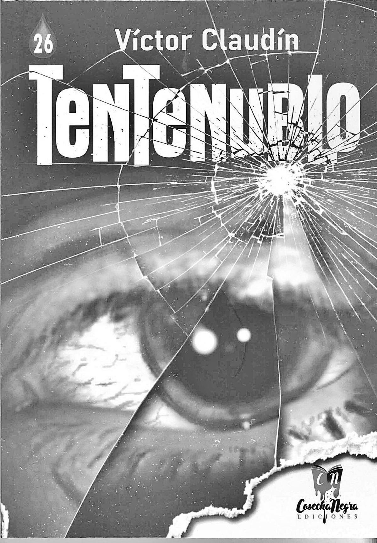 Víctor Claudín  Tentenublo  Cosecha Negra   170 páginas / 16,15 euros