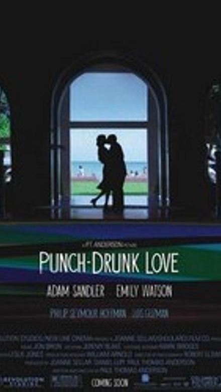 Punch-Drunk Love (Embriagado de amor)