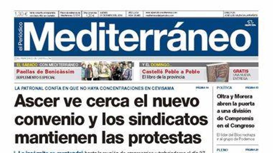 Ascer ve cerca el nuevo convenio y los sindicatos mantienen las protestas, en la portada de Mediterráneo