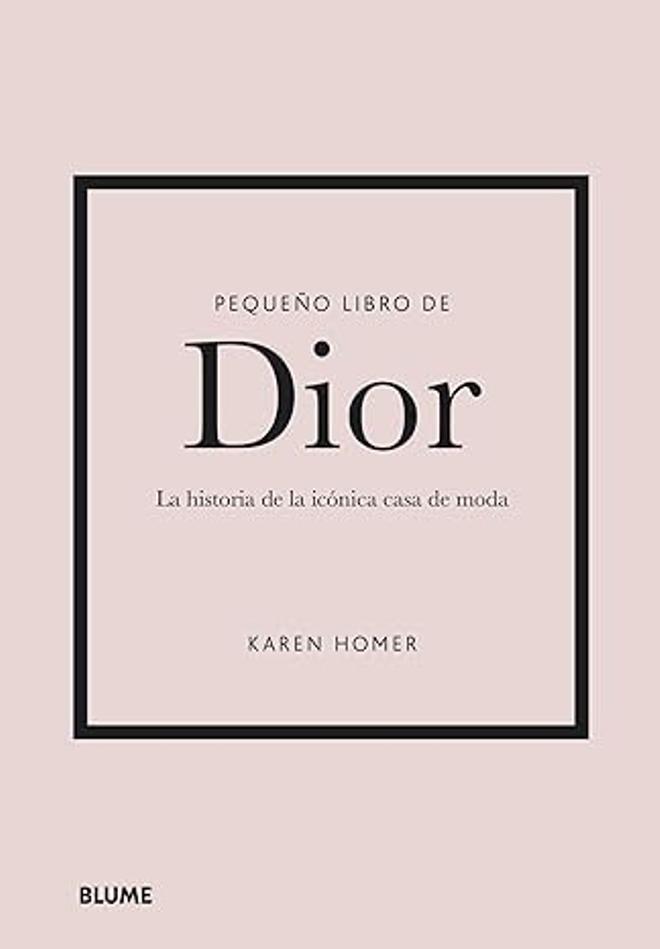 Una colección de pequeños libros que hablan de la historia de la moda, en este tomo: Dior