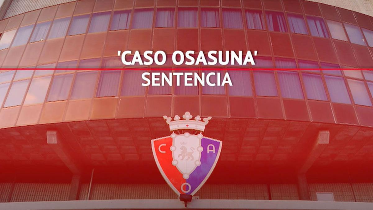 La condena del 'caso Osasuna' por corrupción deportiva