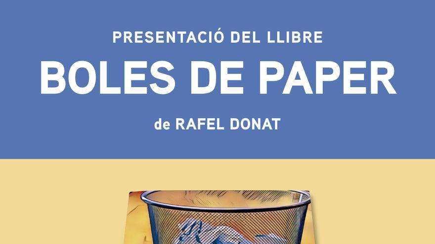 Presentació de Boles de Paper, de Rafel Donat