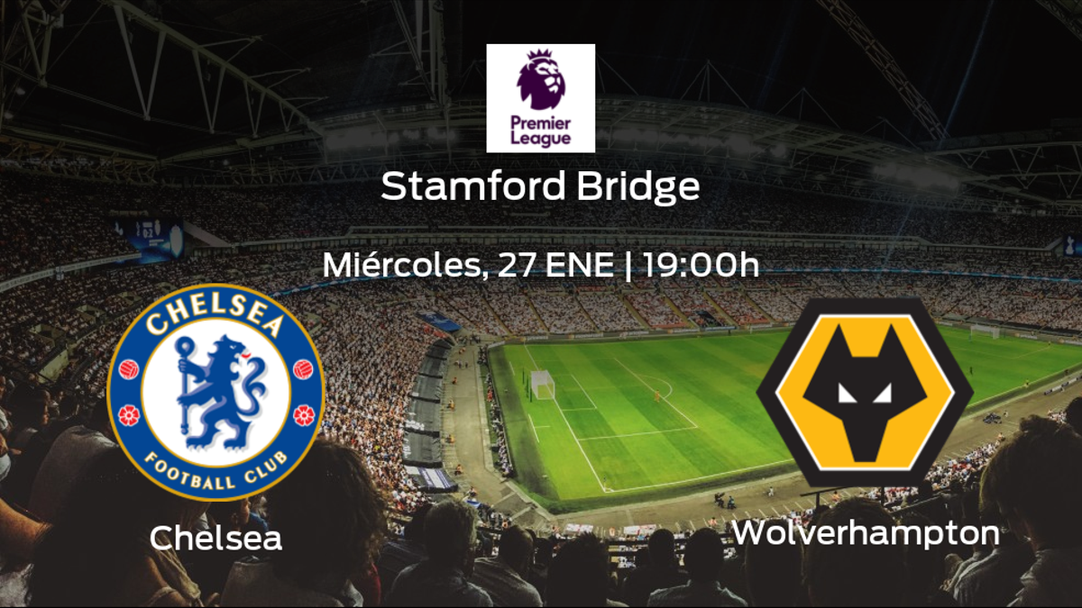 Previa del partido: Chelsea - Wolverhampton Wanderers