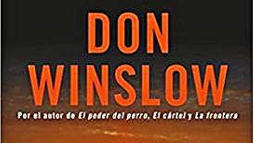 Don Winslow: Nadie dijo que la vida fuese fácil