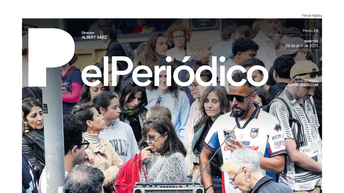 La portada de EL PERIÓDICO del 29 de abril de 2025