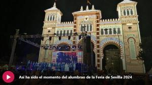 Así ha sido el momento del alumbrao de la Feria de Sevilla 2024